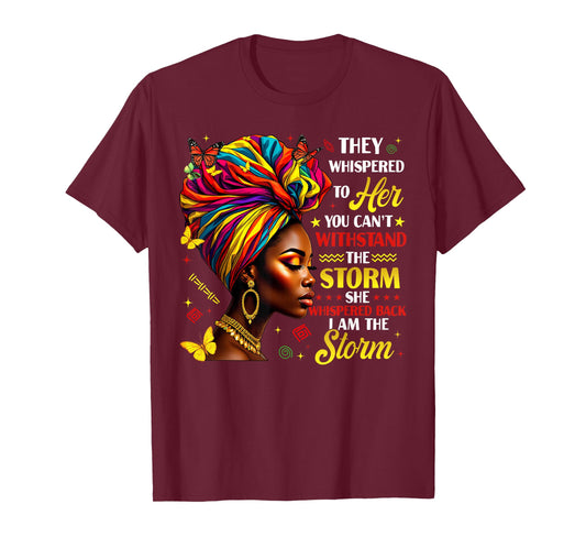 Black History They Whispered to Her Melanin Queen Girl Women T-Shirt
