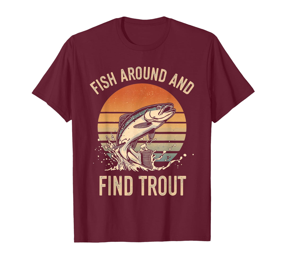 Fish Around and Find Trout Funny Fishing Shirt Boys Kid Men T-Shirt