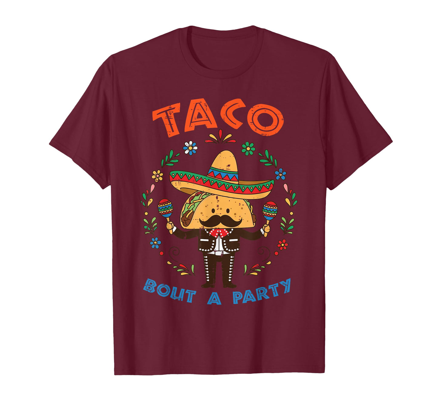 Taco Bout A Party Funny Mexican Bday Party Men Women Kids T-Shirt