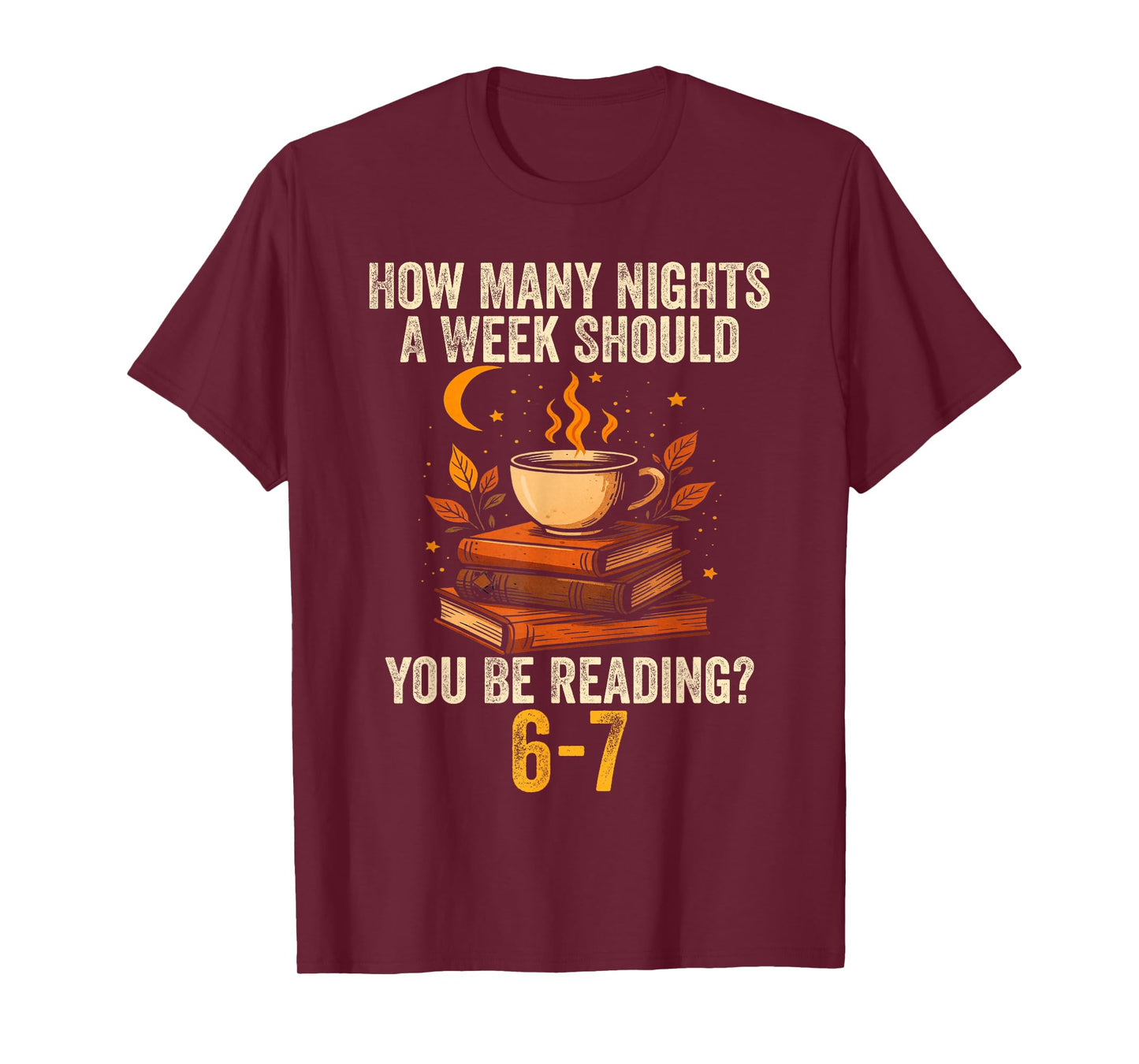 How Many Nights A Week Should You Be Reading 67 Teacher T-Shirt