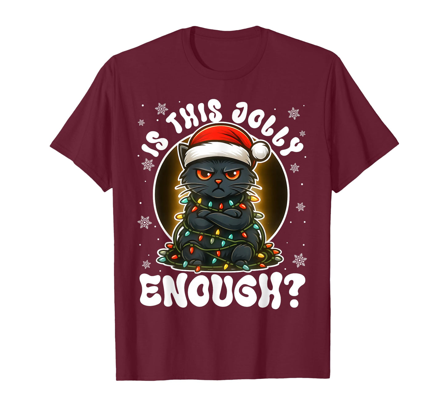 is This Jolly Enough Funny Xmas for Men Women Kids Cat Lover T-Shirt
