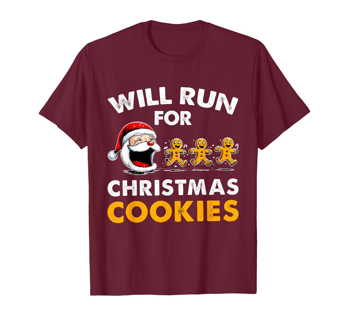 Will Run for Christmas Cookies Christmas Running Shirt T-Shirt