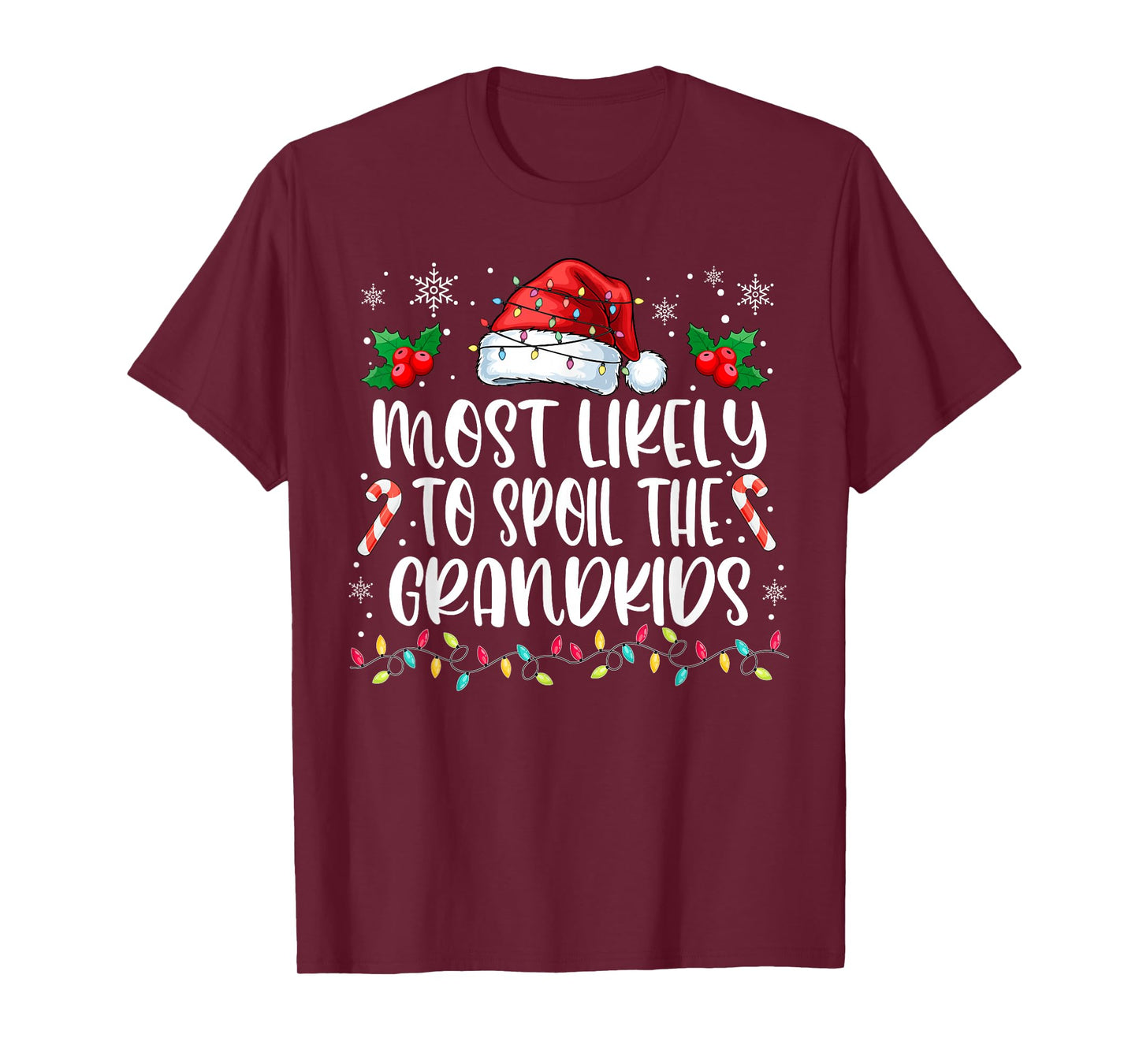 Most Likely to Spoil The Grandkids Christmas Grandma Grandpa T-Shirt