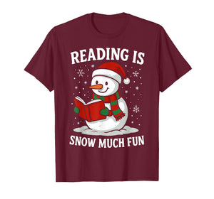 Funny Christmas Reading is Snow Much Snowman Book Lover T-Shirt