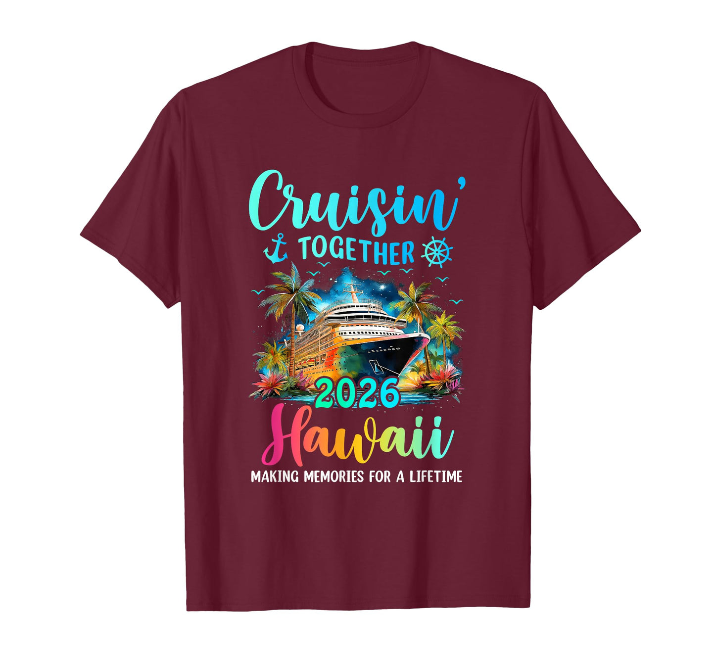 Cruisin' Together Hawaii 2026 Family Cruise Vacation T-Shirt