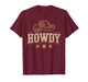 Cowboy Cowgirl Rodeo Hat Western Southern Country Howdy T-Shirt