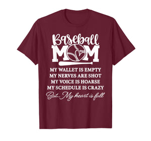 Baseball Mom My Wallet is Empty But My Heart is Full T-Shirt