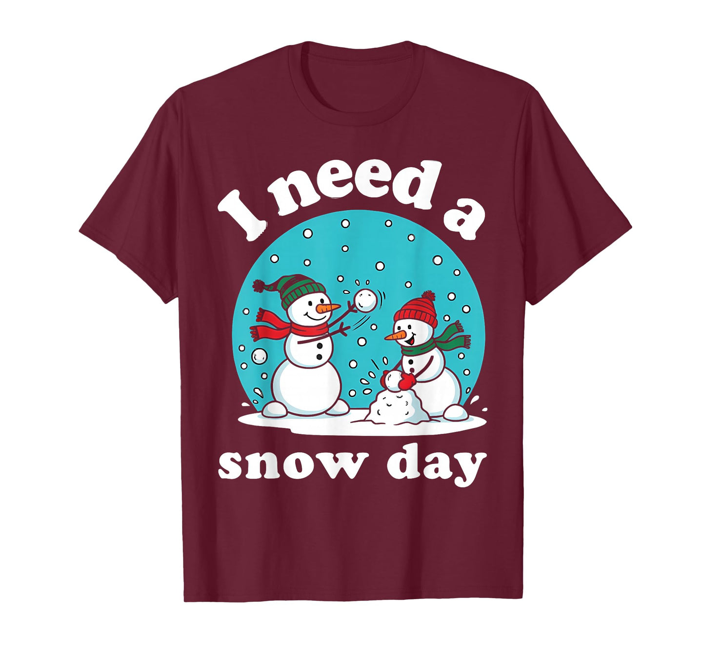 I Need a Snow Day for Teacher and Kids Funny Winter Snowman T-Shirt