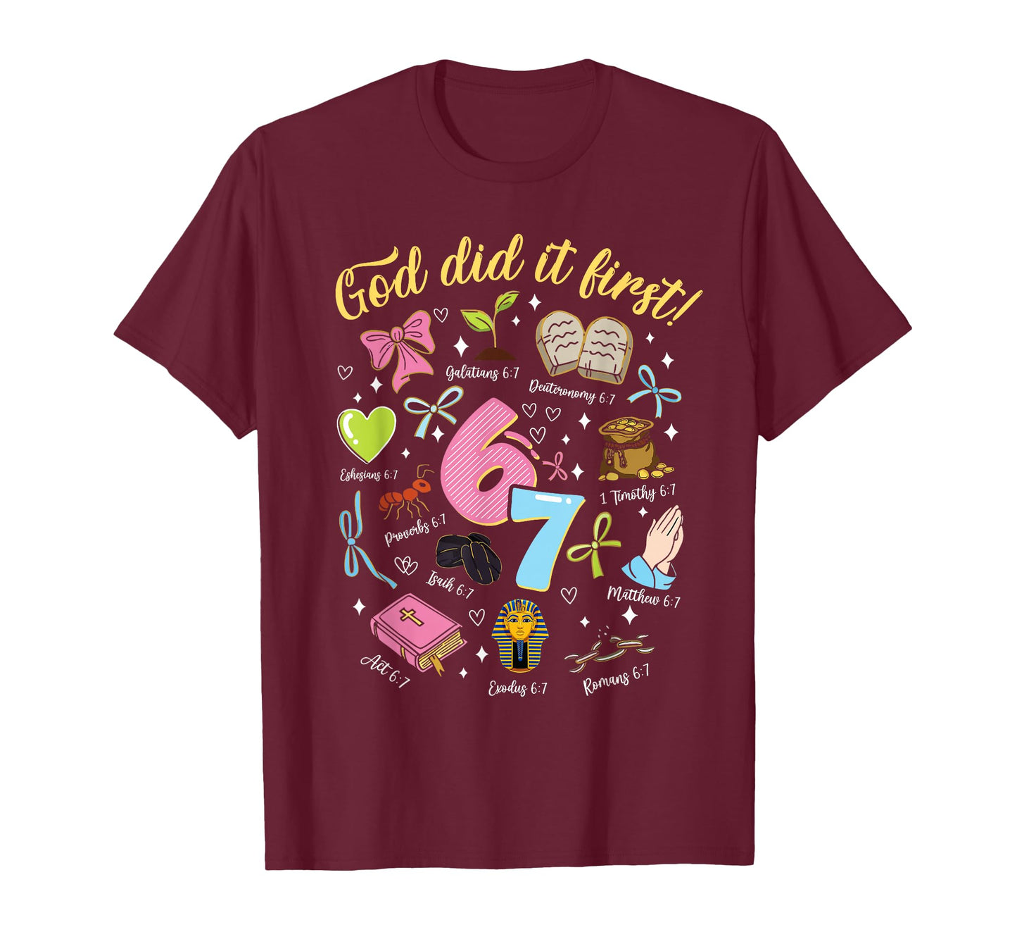 God Did It First 6 7 Meme Christian Faith T-Shirt