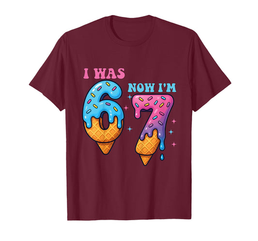 Kids 7 Year Old Birthday Shirt was 6 Now I'm 7 67 Funny for Kids T-Shirt