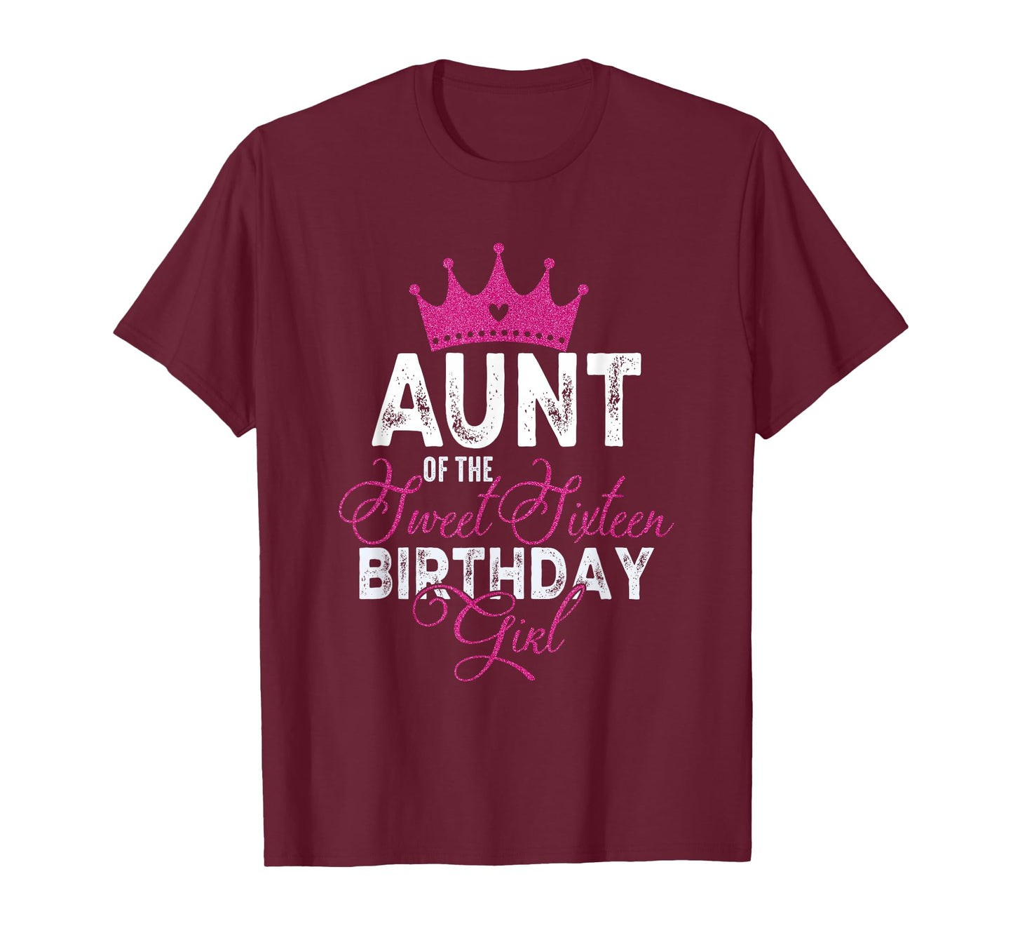 Aunt of The Sweet Sixteen Bday Girl 16th Pink Crown T-Shirt