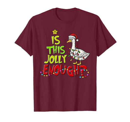 is This Jolly Enough Funny Goose Pajama Christmas Lights T-Shirt