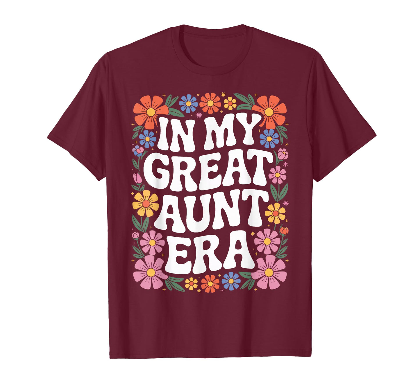 in My Great Aunt Era Floral Retro Vibe for Fun Aunt T-Shirt