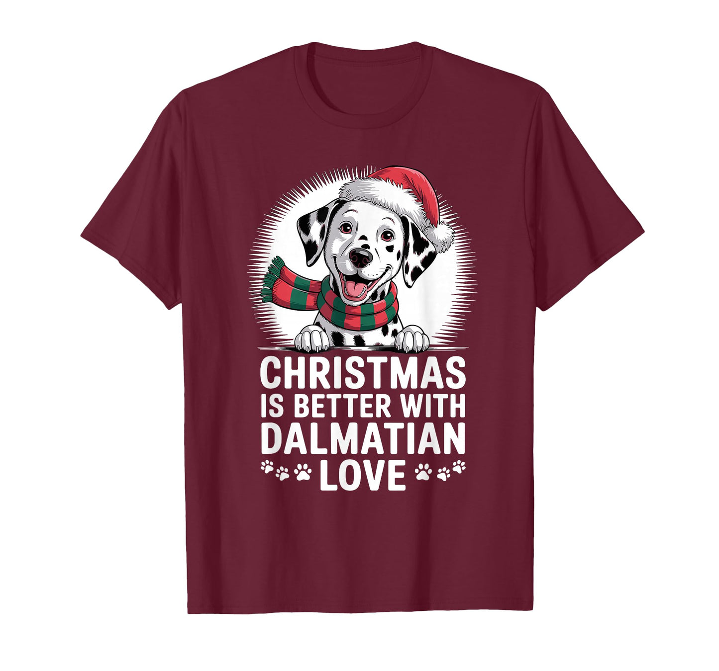 Cute Xmas Puppy Dog Christmas is Better with Dalmatian Love T-Shirt