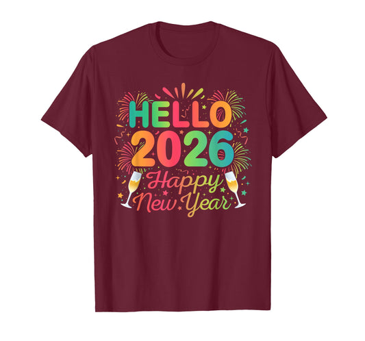 Hello 2026 Happy New Year Eve Party Countdown Fireworks T-Shirt