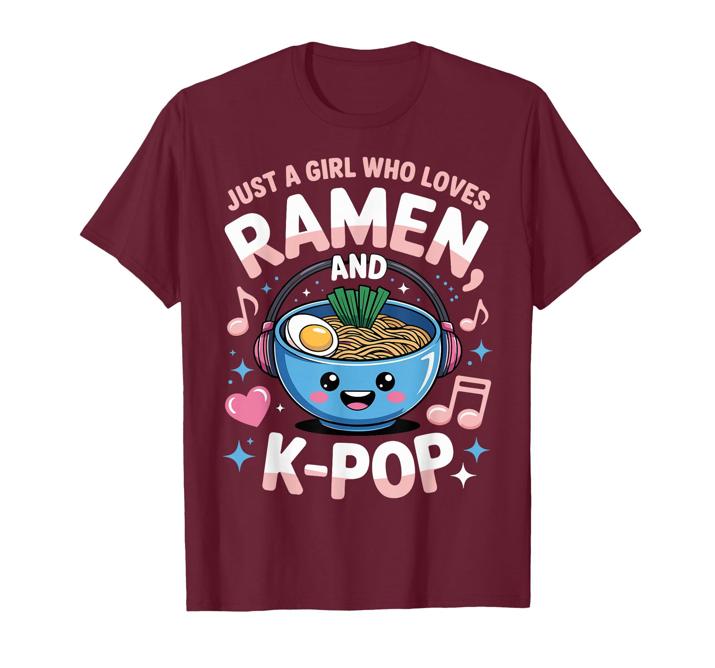 Ramen Kpop Just A Girl Who Loves Ramen and K-Pop K Pop Girl T-Shirt