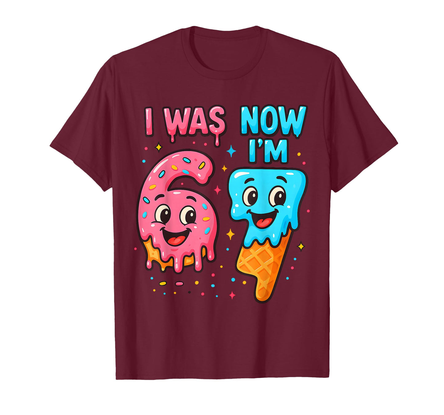 I was 6 Now I'm 7 Years Old Birthday 67 Ice Cream Drip Kids T-Shirt