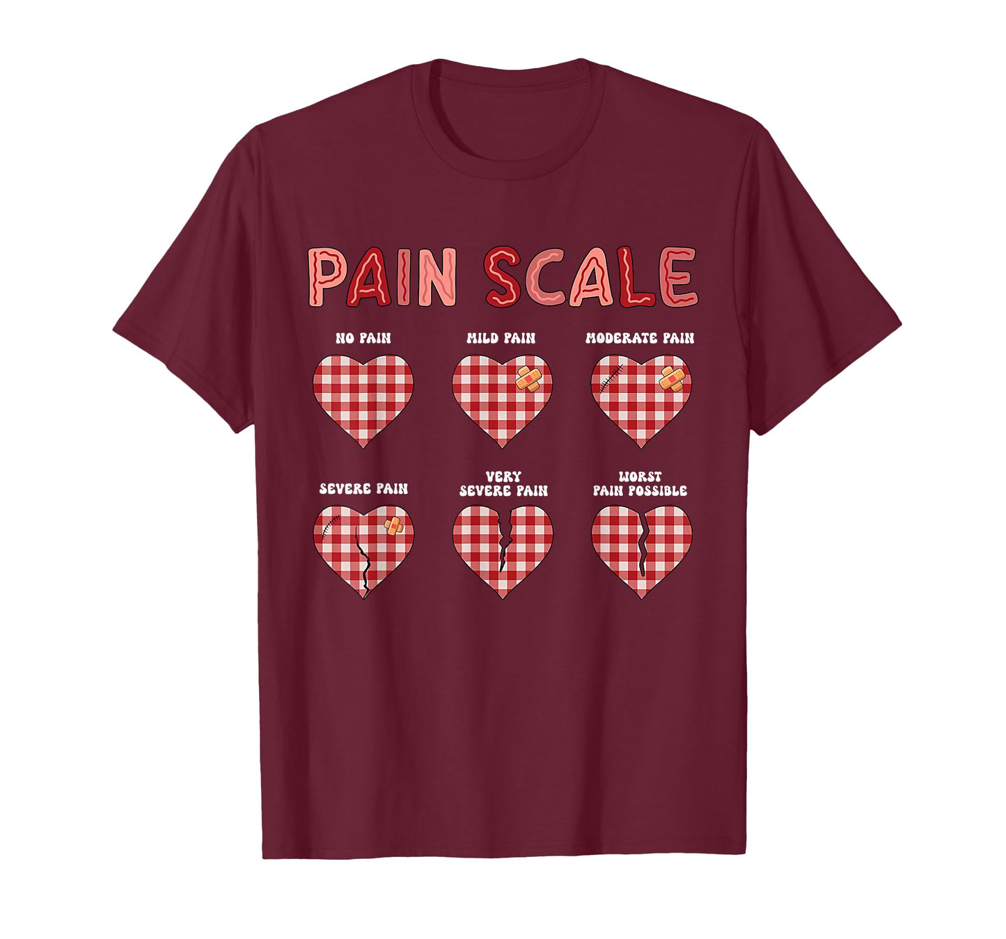 Pain Scale Heart Pain Assessment Trauma Nurse Valentines Day T-Shirt