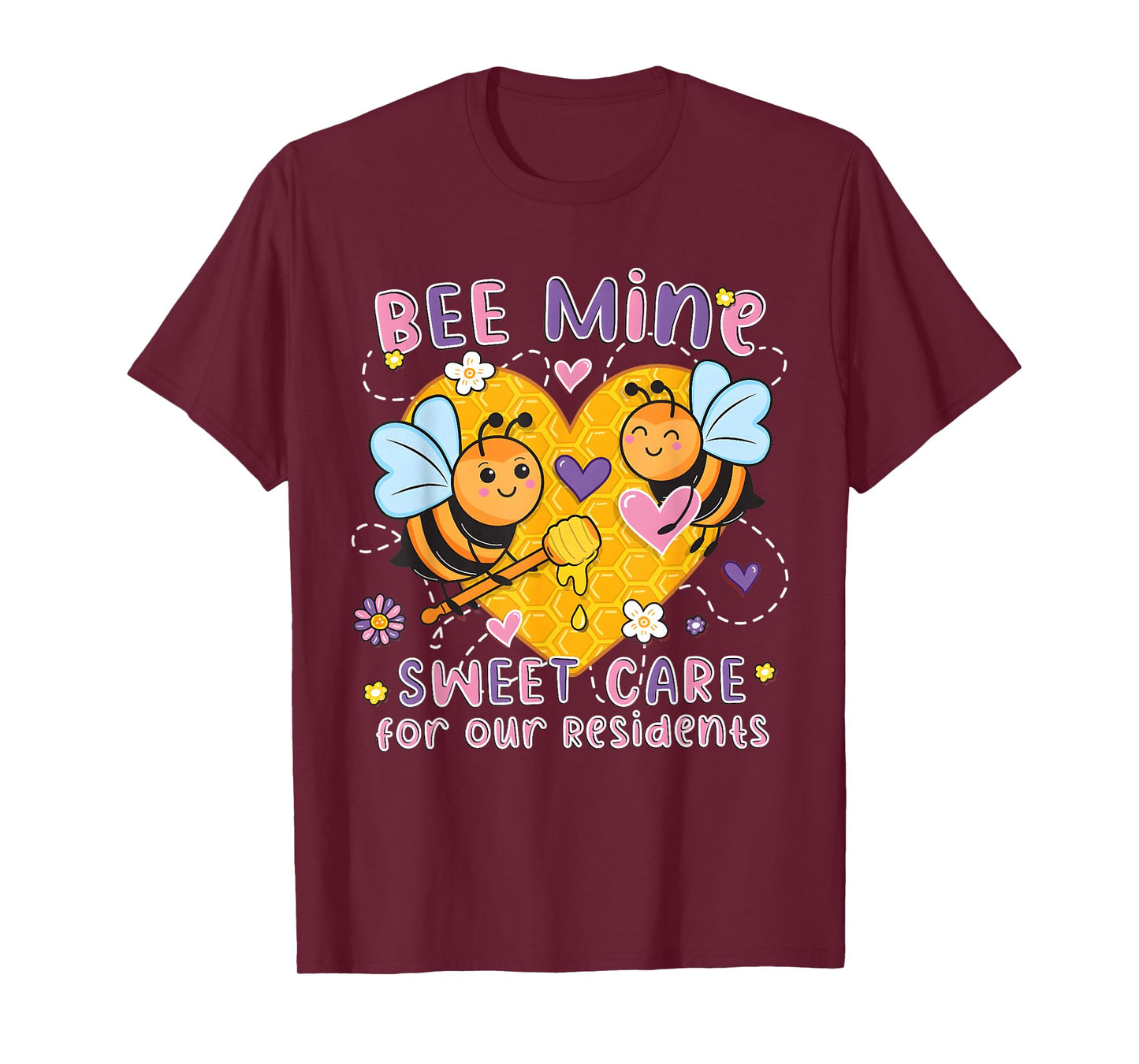 Bee Mine Sweet Care Caregivers Valentines Nursing Home T-Shirt