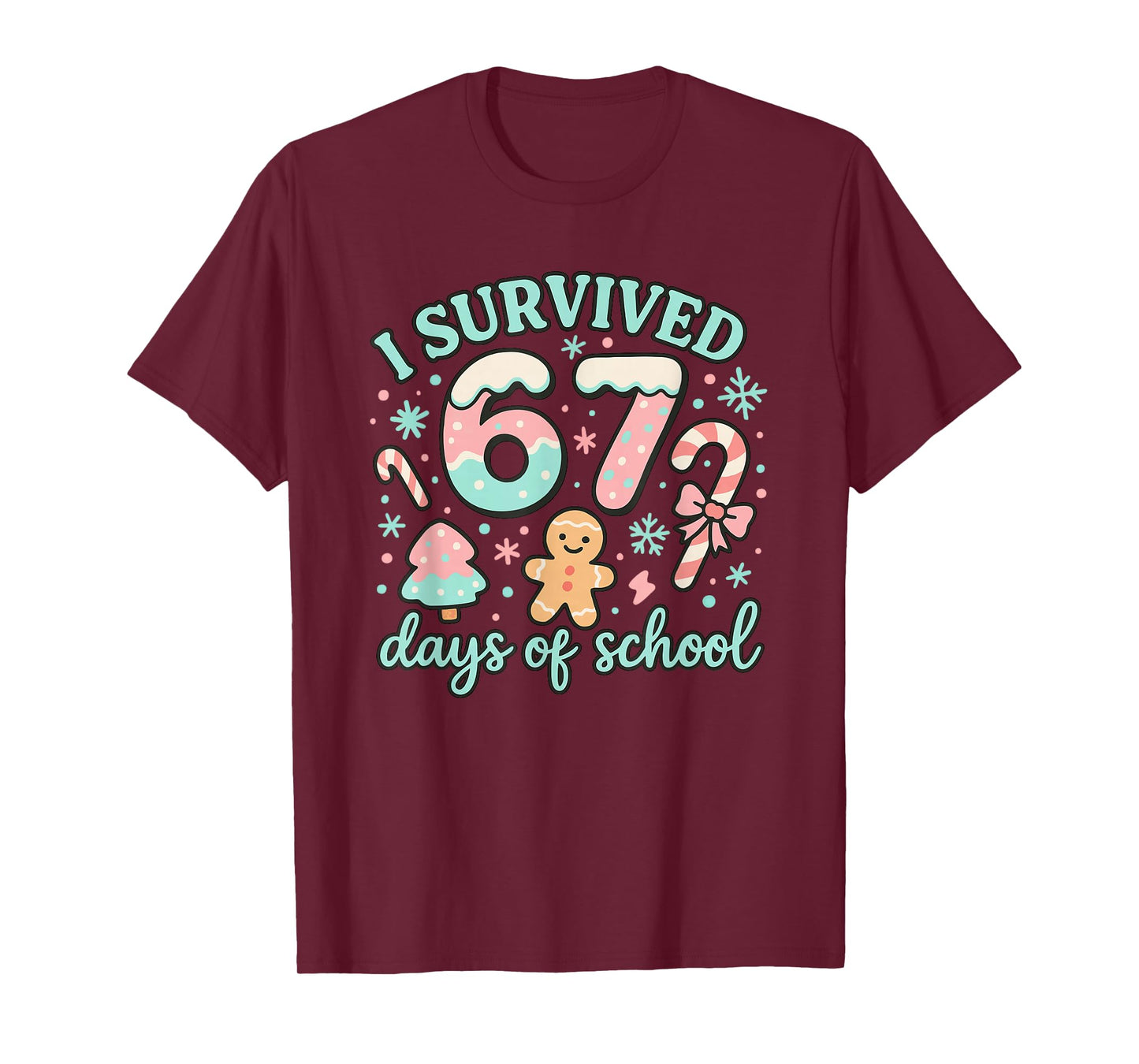 Survived 67 Days of School Candy Style Six Seven T-Shirt