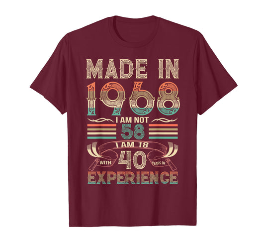 Made in 1968 I'm Not 58th Birthday Experience Vintage Retro T-Shirt