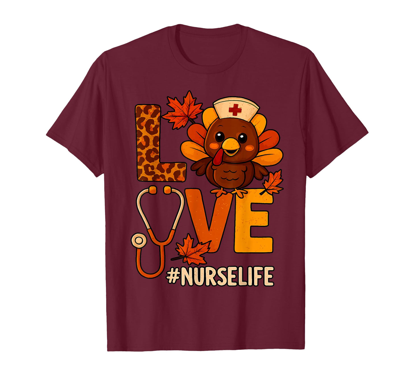 Love Nurse Life Thanksgiving Turkey Fall Scrubs Stethoscope T-Shirt