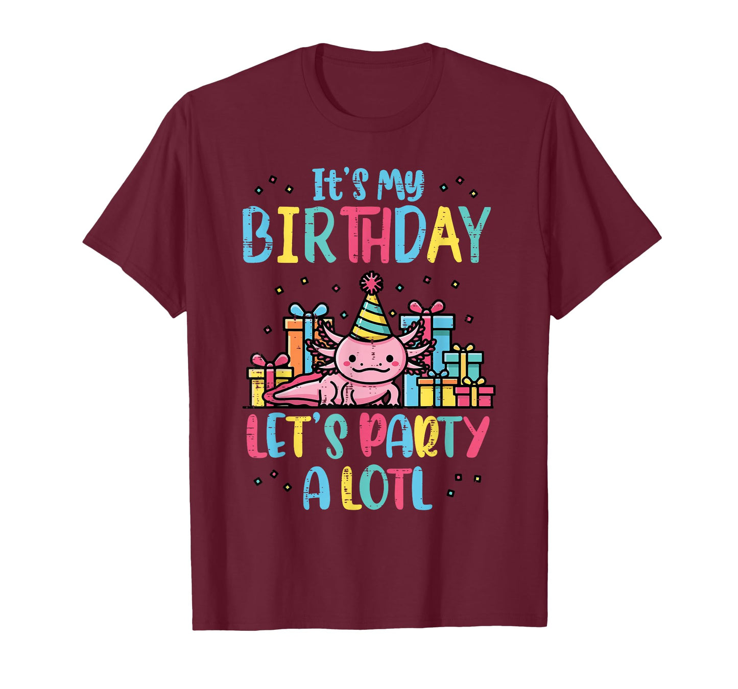 Its My Birthday Lets Party A Lotl Axolotl Boys Girls Kids T-Shirt