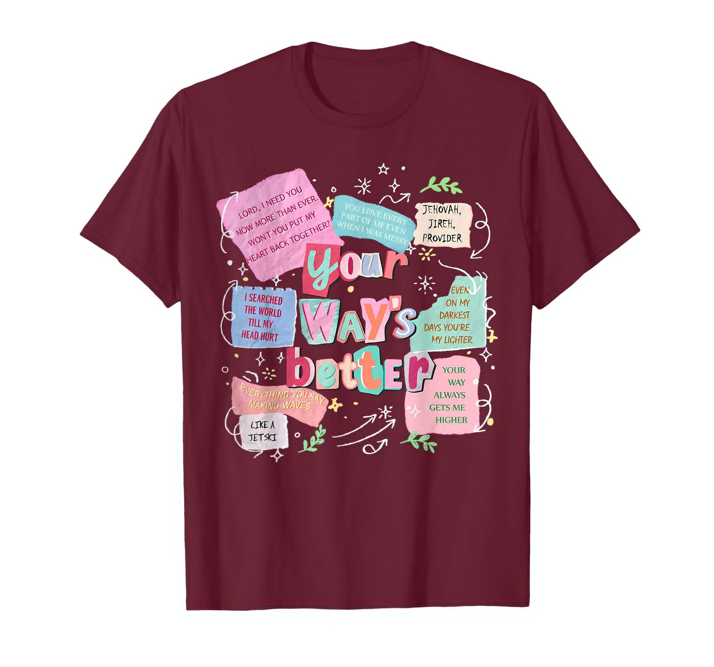 Your Way’s Better Bible Verse Jesus Way Faith Coquette Retro T-Shirt