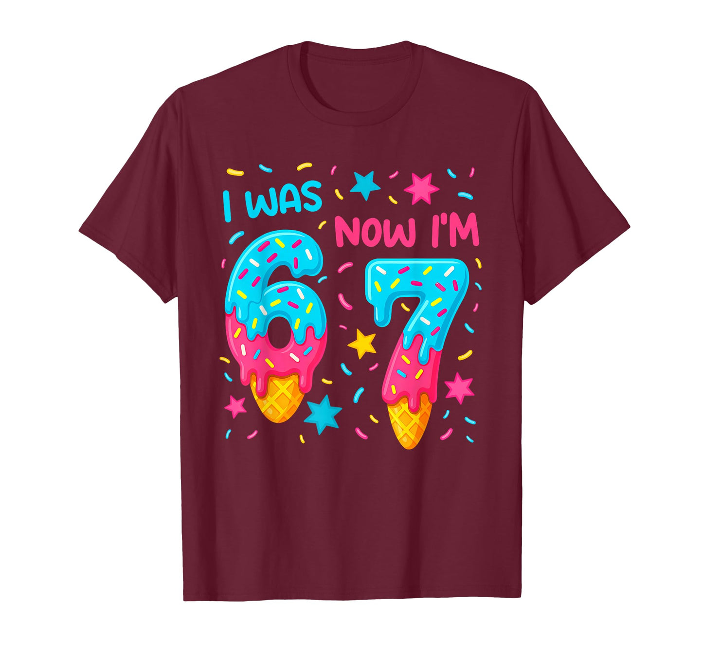 7 Year Old Birthday Shirt was 6 Now I'm 7 67 Funny for Kids T-Shirt