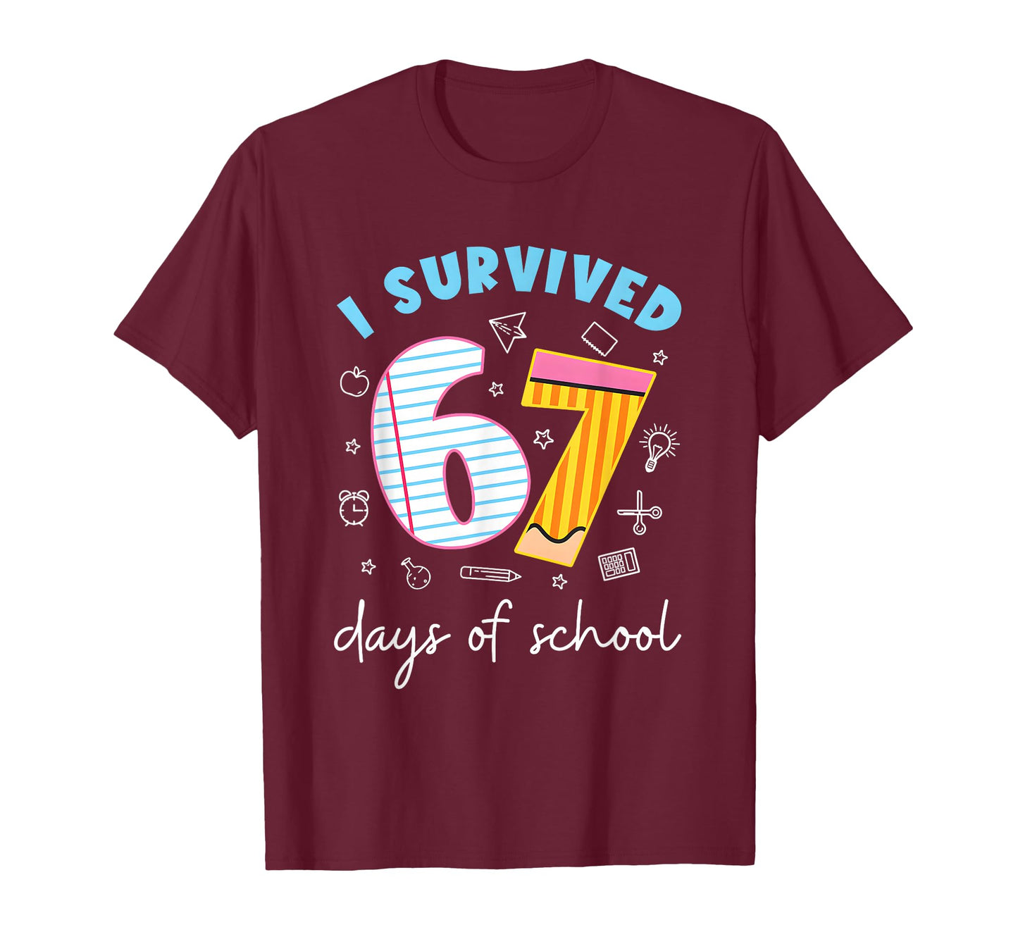 I Survived 67 Days of School Funny Meme Teacher Student T-Shirt