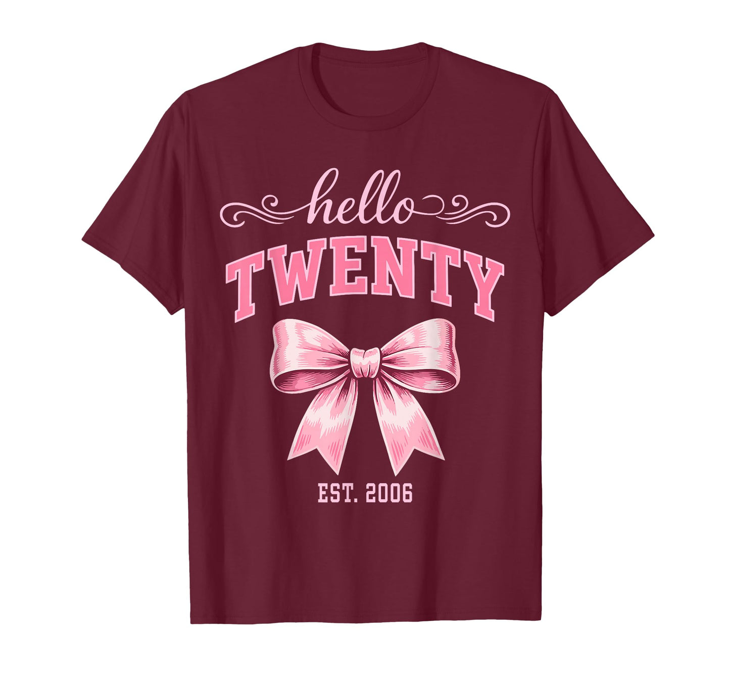Hello Twenty Est 2006 Cute Coquette Bow 20th Birthday Girls T-Shirt