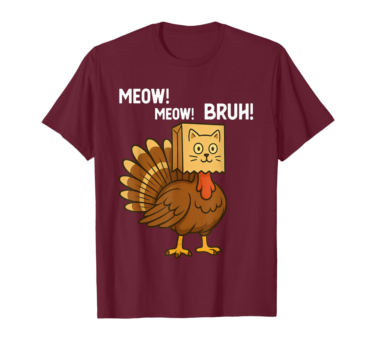 Funny Turkey Meow Thanksgiving Fake Cat Meow Bruh Meme T-Shirt