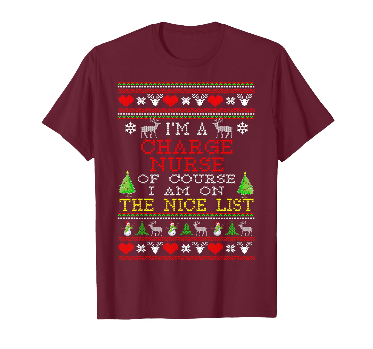 Charge Nurse I'm On The Nice List Ugly Christmas T-Shirt