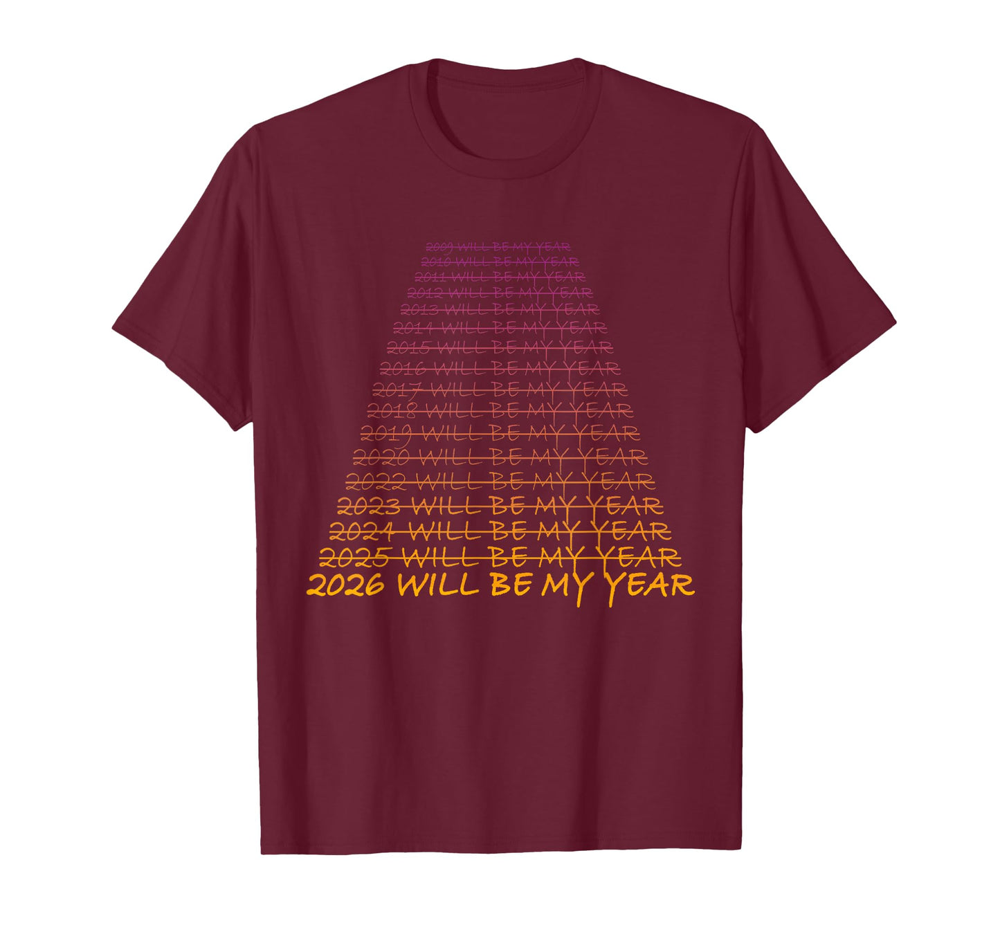 New Year's Eve 2026 Will be My Year - Happy New Year 2026 T-Shirt