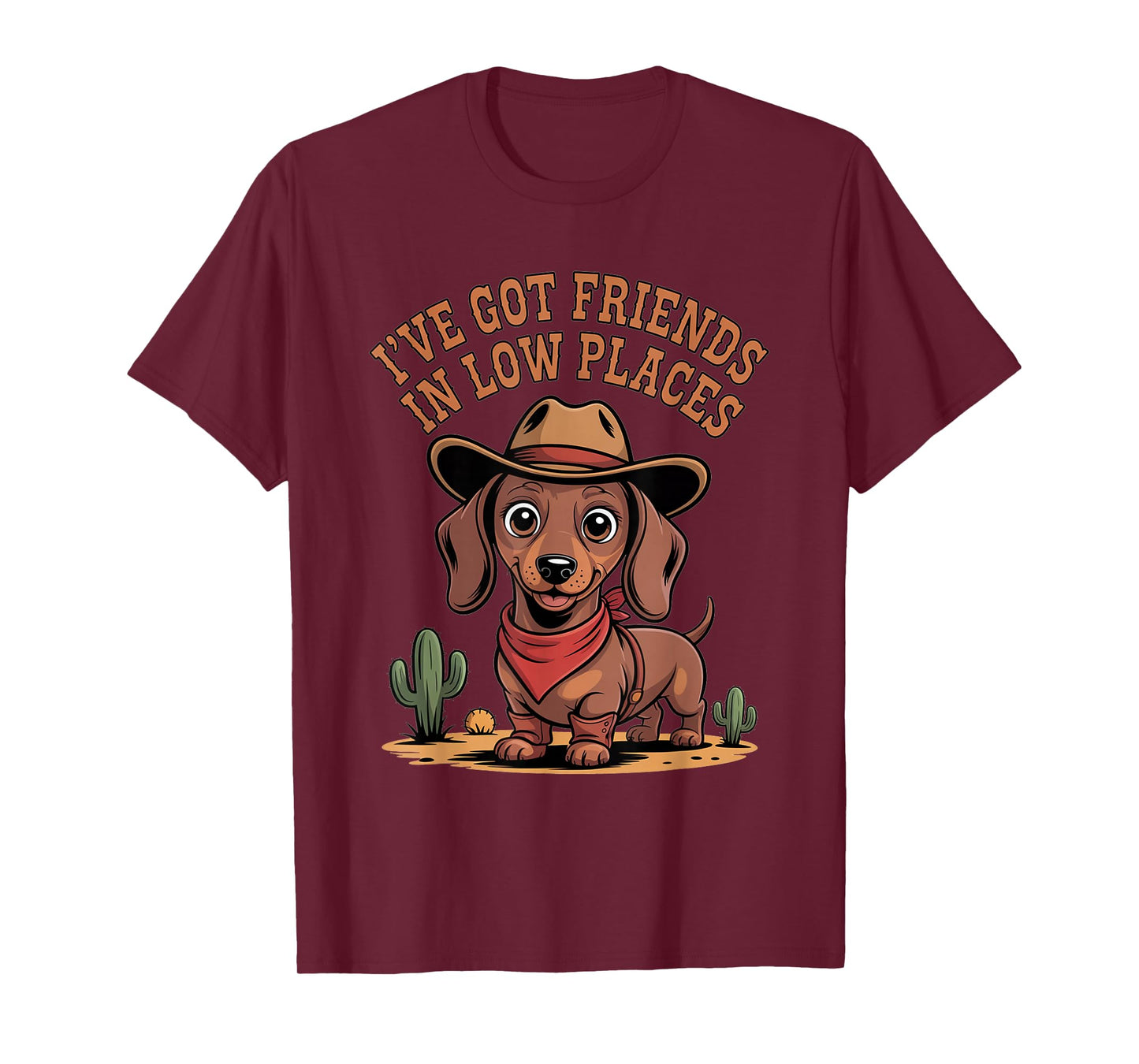 I've Got Friends in Low Places Cowboy Sweet Dachshund T-Shirt