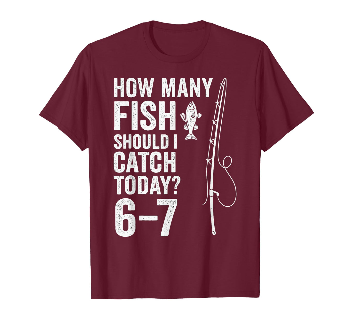 Six Seven Meme Fish Angler 6-7 Funny Fishing 67 T-Shirt