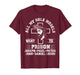 All of My Role Models Went to Prison Jesus Christian Cross T-Shirt