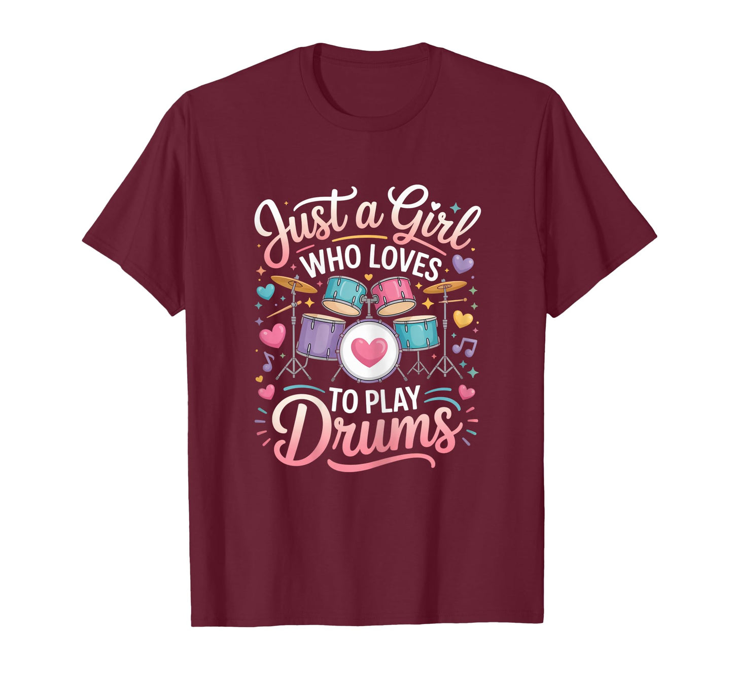 Just a Girl Who Loves to Play Drums Cute Girly Music T-Shirt