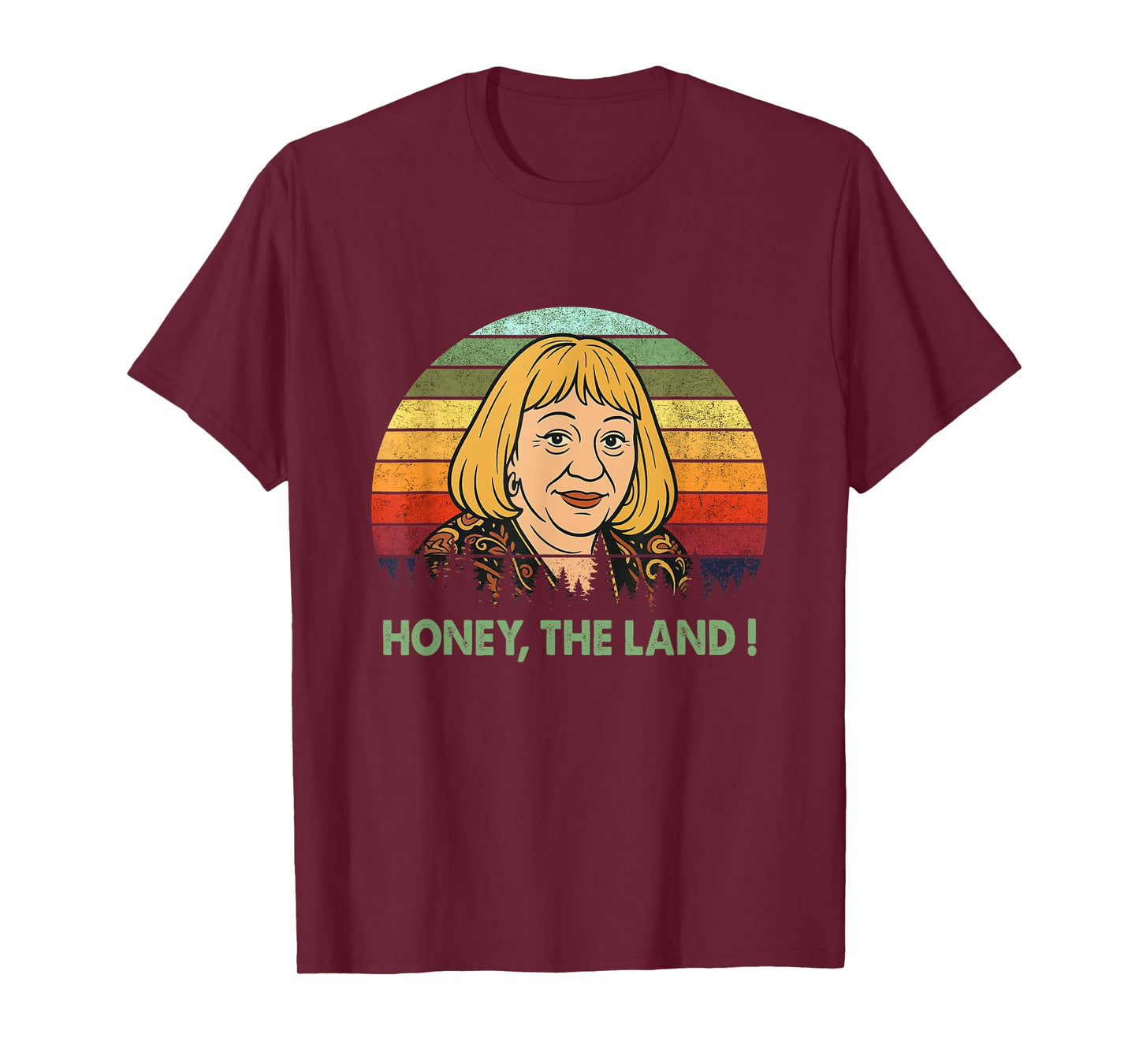 Honey The Land Meme Funny Psychic Quote T-Shirt