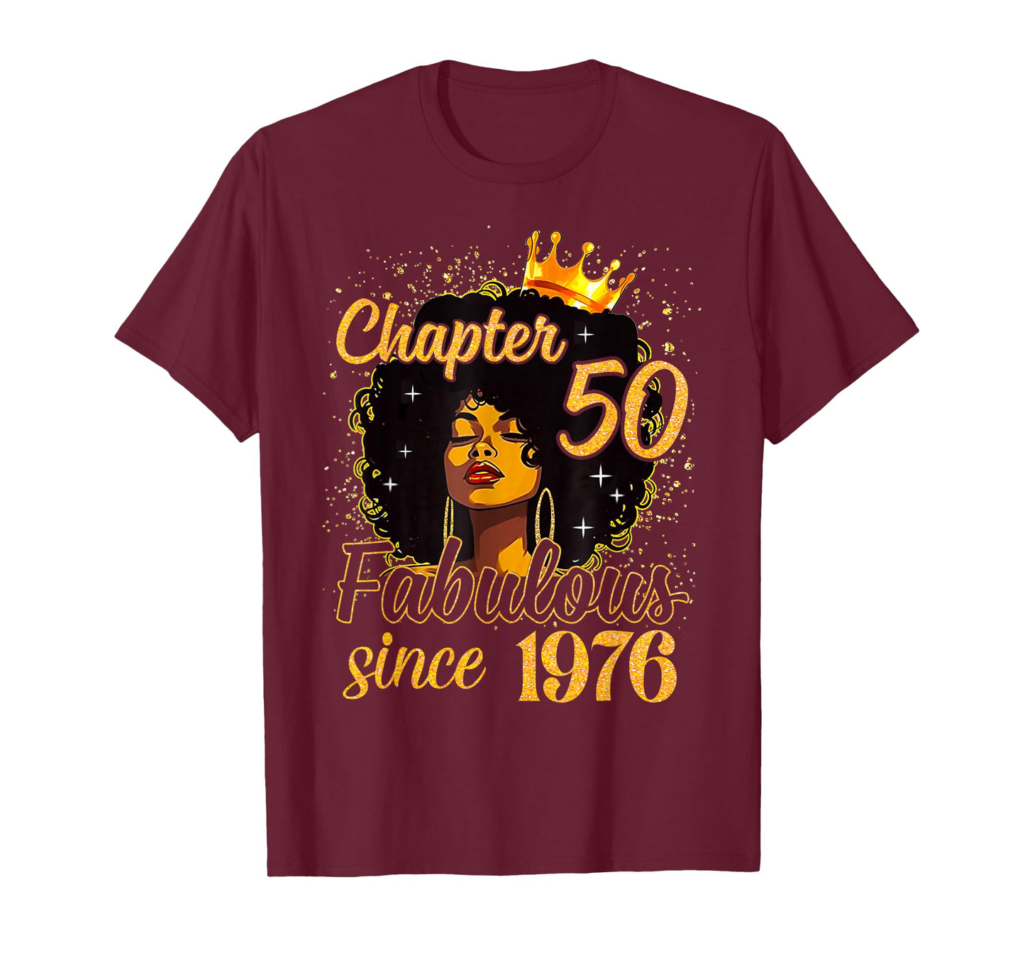 Chapter 50 Afro Queen Girl Fabulous Since 1976 Birthday T-Shirt