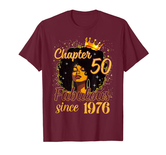 Chapter 50 Afro Queen Girl Fabulous Since 1976 Birthday T-Shirt