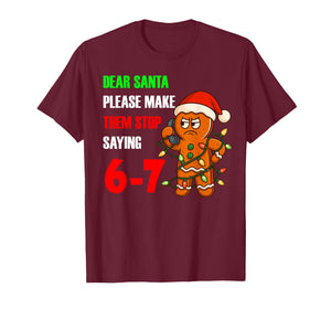 Dear Santa Please Make Them Stop Saying 67 Funny Ginger Men T-Shirt