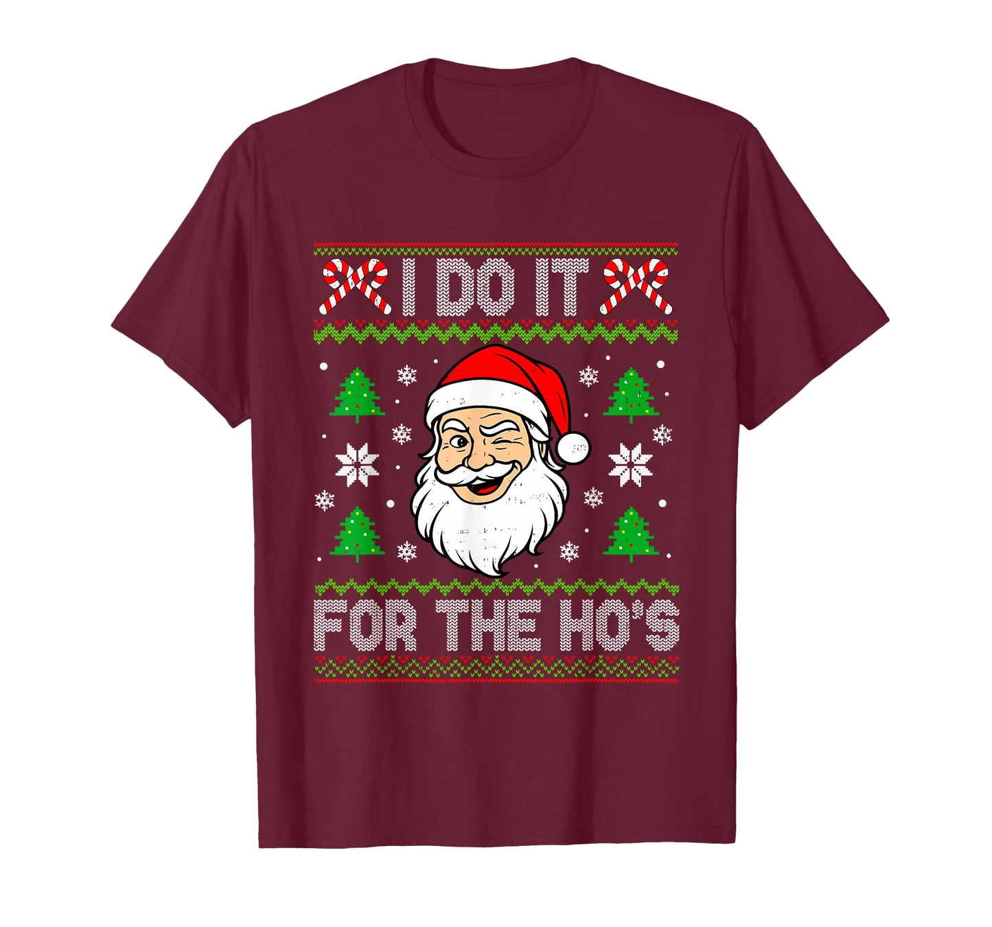 I Do It for The Ho's Santa Funny Inappropriate Christmas Men T-Shirt