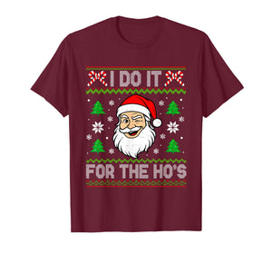 I Do It for The Ho's Santa Funny Inappropriate Christmas Men T-Shirt