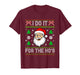 I Do It for The Ho's Santa Funny Inappropriate Christmas Men T-Shirt