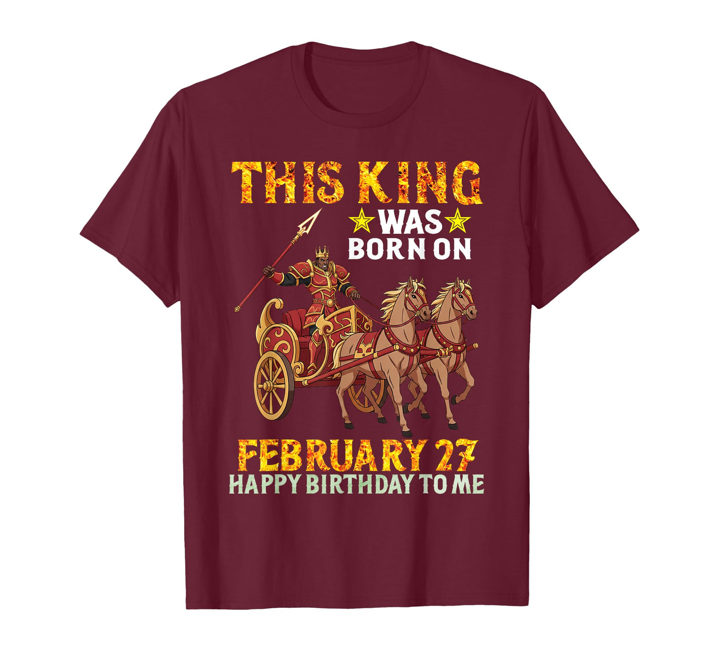 This King was Born On February 27 Happy Birthday to Me You T-Shirt