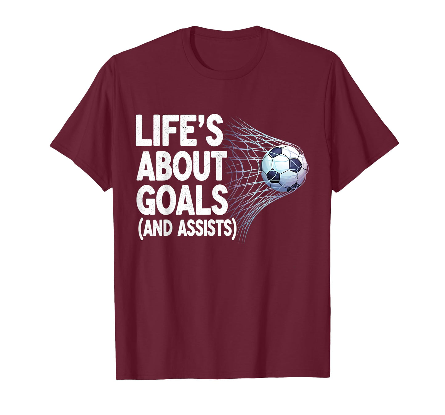 Life's About Goals and Assists Funny Soccer Player Saying T-Shirt