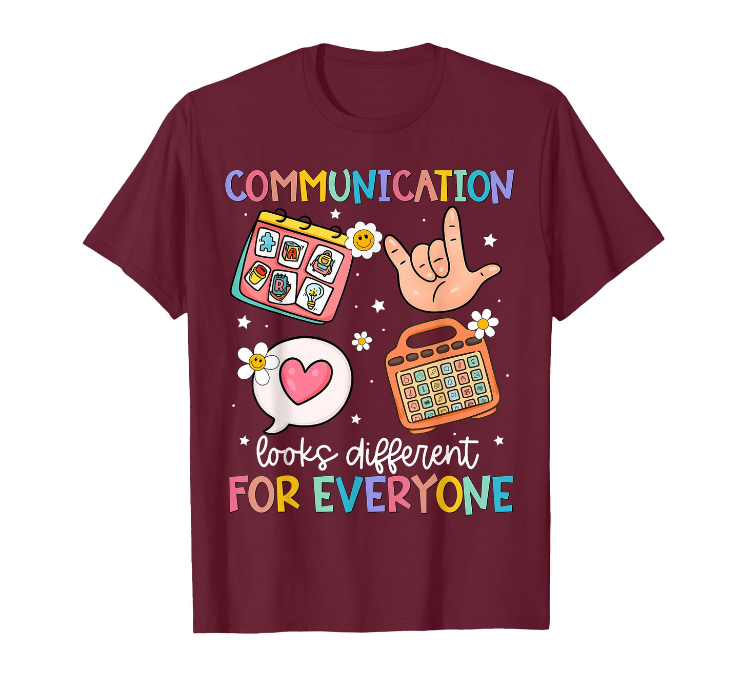 Communication Looks Different for Everyone SPED Teacher ASD T-Shirt