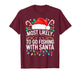 Most Likely to Go Fishing with Santa Shirt Family Christmas T-Shirt