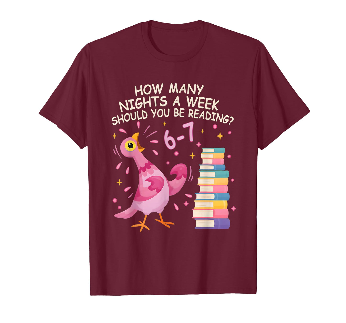 How Many Nights a Week Should You be Reading? 6–7 T-Shirt
